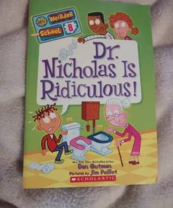 Dr. Nicholas Is Ridiculous!     (B-0330)