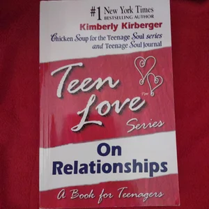 Teen Love, on Relationships