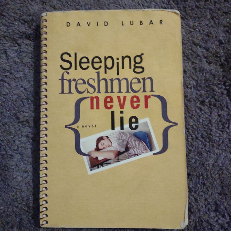 Sleeping Freshmen Never Lie.    (B-0352)