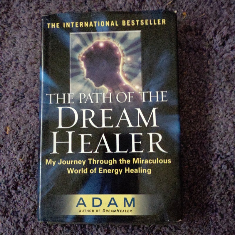 The Path of the Dream Healer        (B-0529)