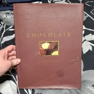 The Ultimate Encyclopedia of Chocolate