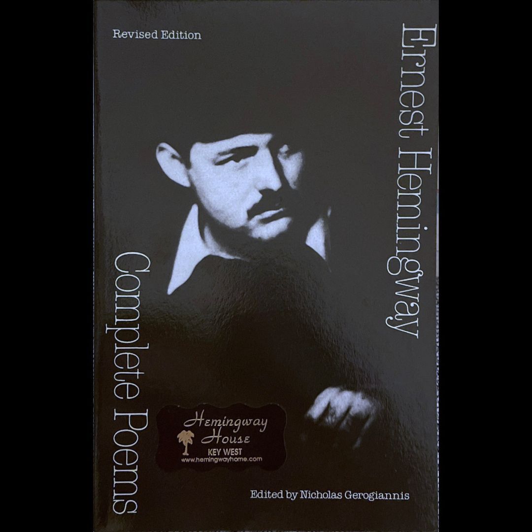 Ernest Hemingway - Complete Poems