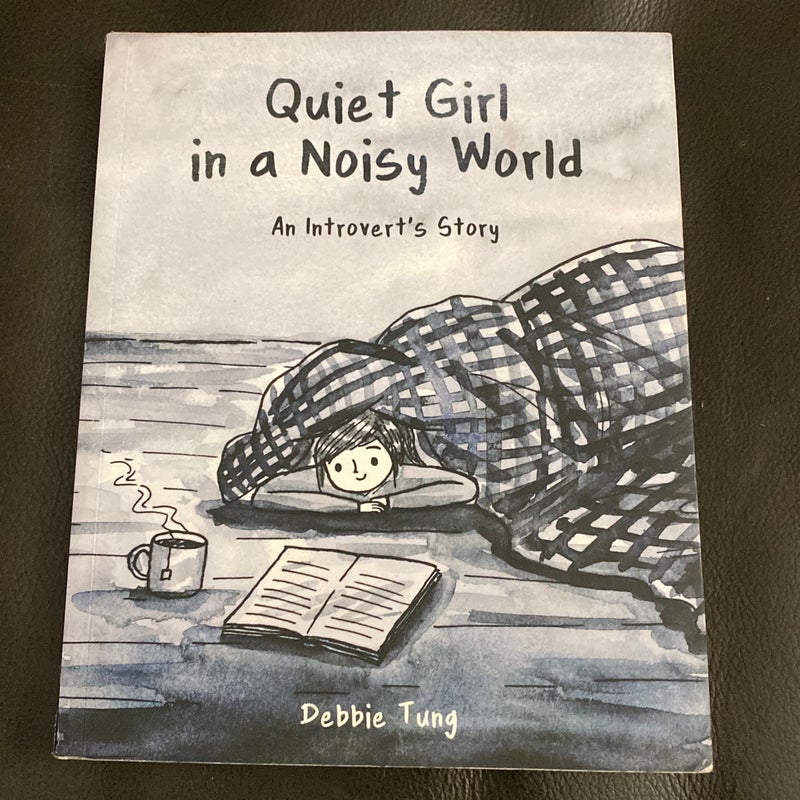 Quiet Girl in a Noisy World