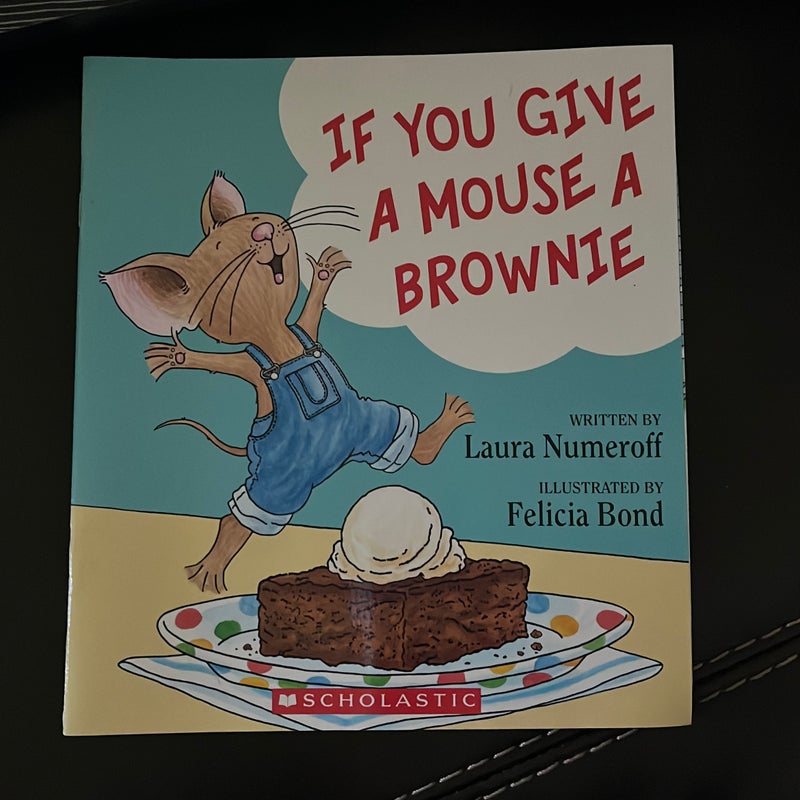 If you give a mouse a brownie by laura numeroff paperback pangobooks