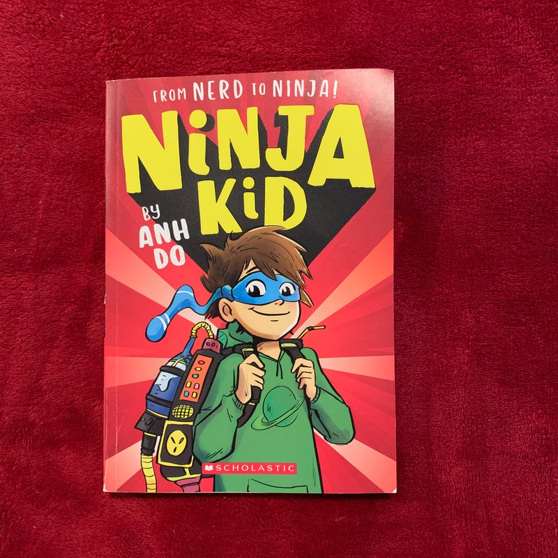 From Nerd to Ninja! (Ninja Kid #1)