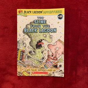 The Slime from the Black Lagoon
