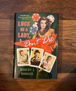 Luck Be a Lady, Don't Die