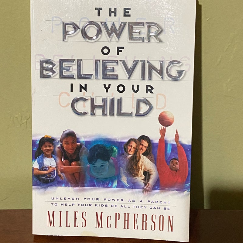 The Power of Believing in Your Child