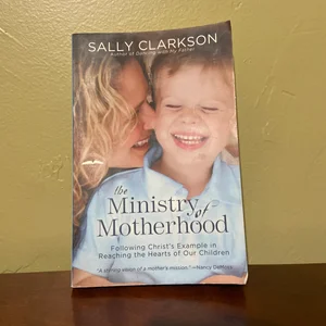 The Ministry of Motherhood