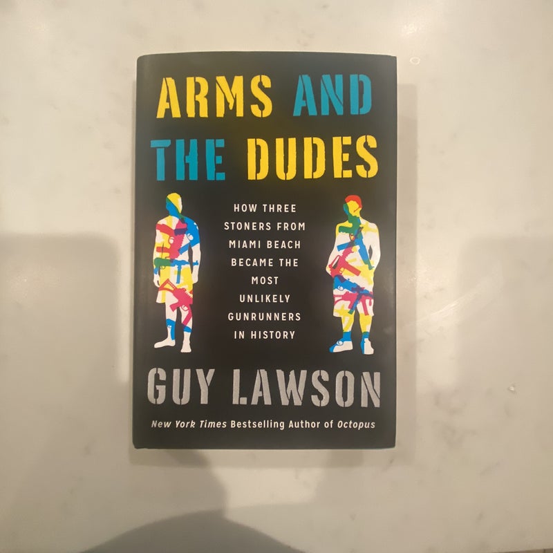 Arms and the Dudes