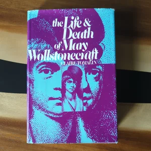 The Life and Death of Mary Wollstonecraft