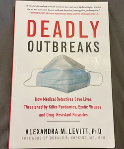Deadly Outbreaks