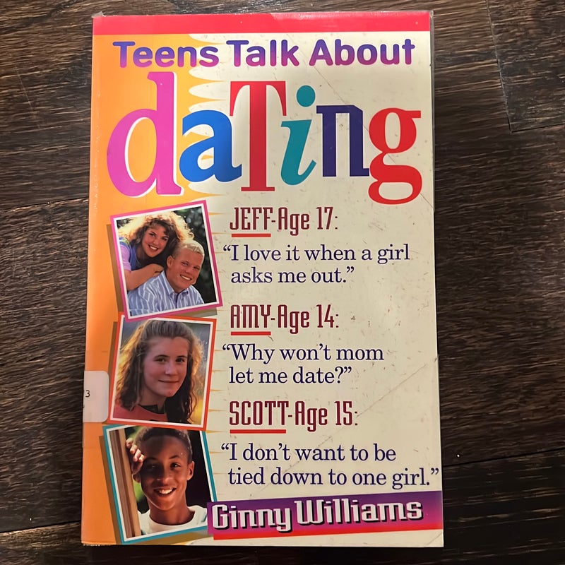 Teens Talk about Dating