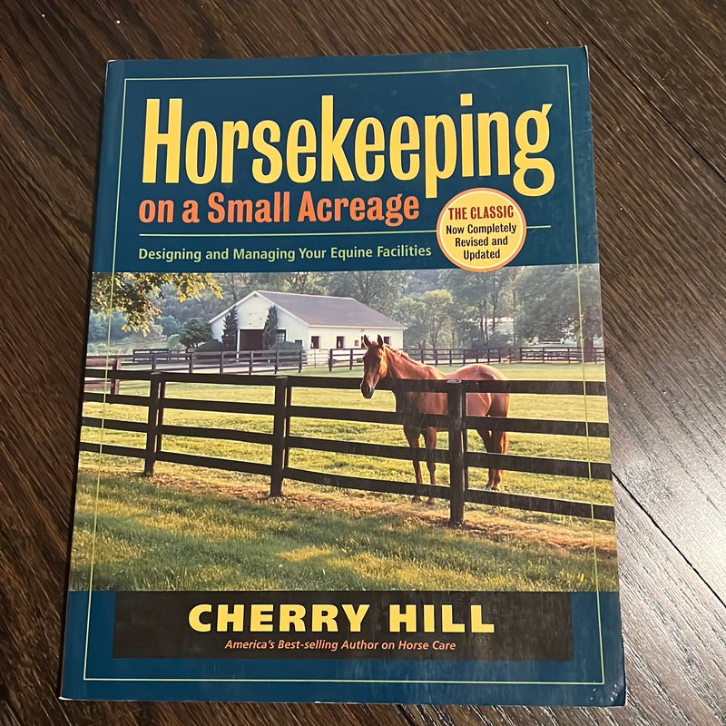 Horsekeeping on a Small Acreage