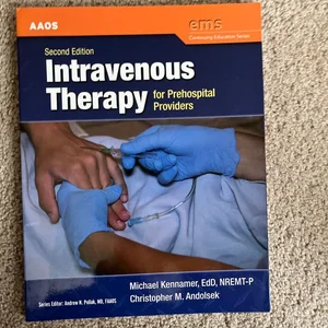 Intravenous Therapy for Prehospital Providers
