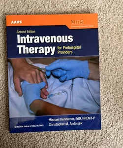 Intravenous Therapy for Prehospital Providers