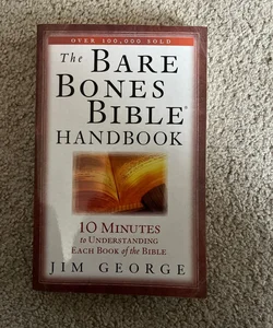 The Bare Bones Bible Handbook