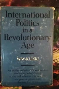 International Politics in a Revolutionary Age
