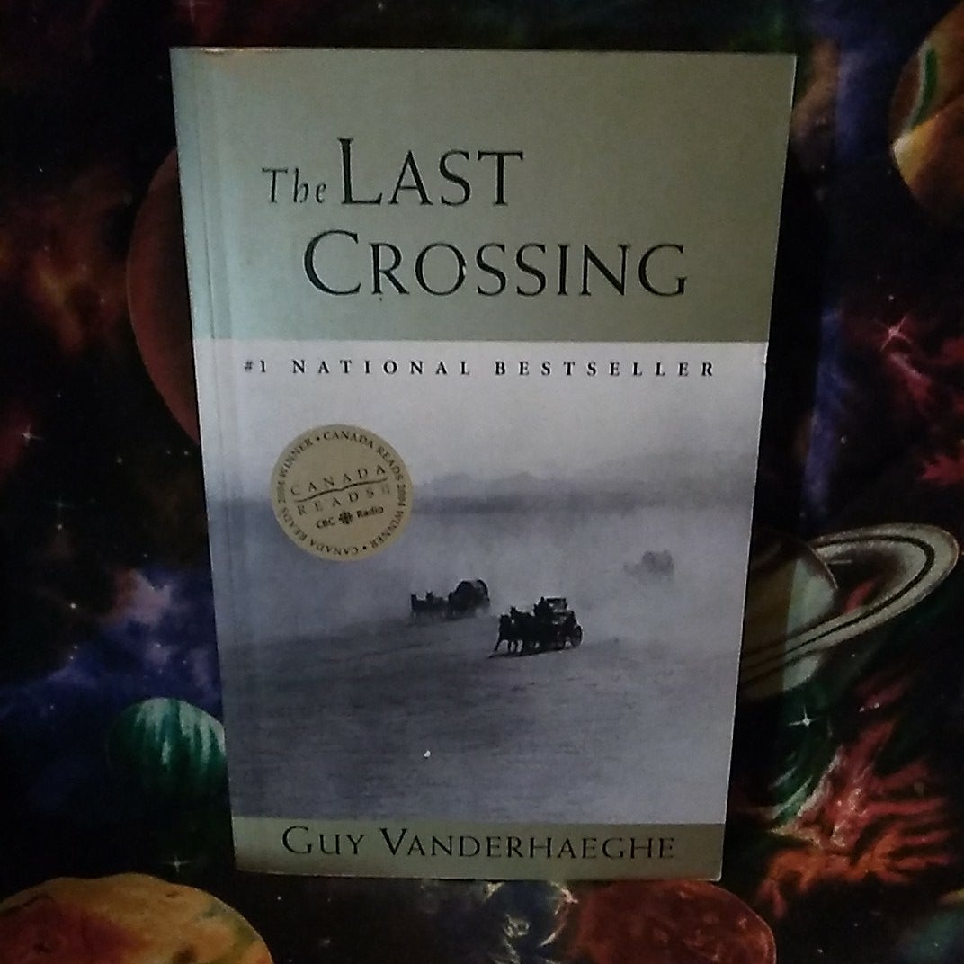 The Last Crossing