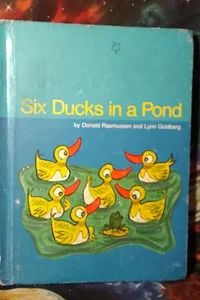 Six Ducks in a Pond 