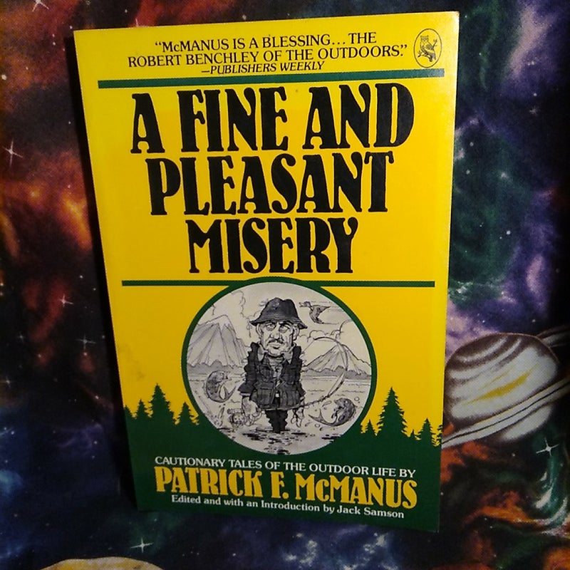 A Fine and Pleasant Misery 