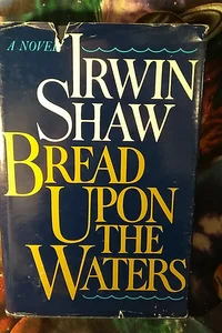 Bread Upon Waters 