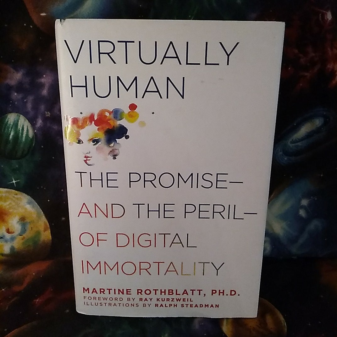 Virtually Human by Martine Rothblatt, Ray Kurzweil