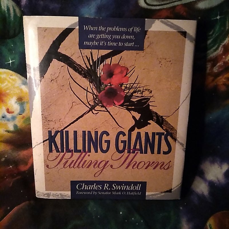 Killing Giants, Pulling Thorns