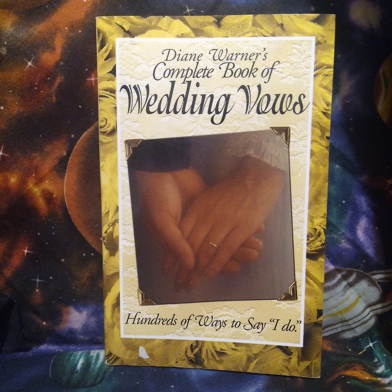 Diane Warner's Complete Book of Wedding Vows