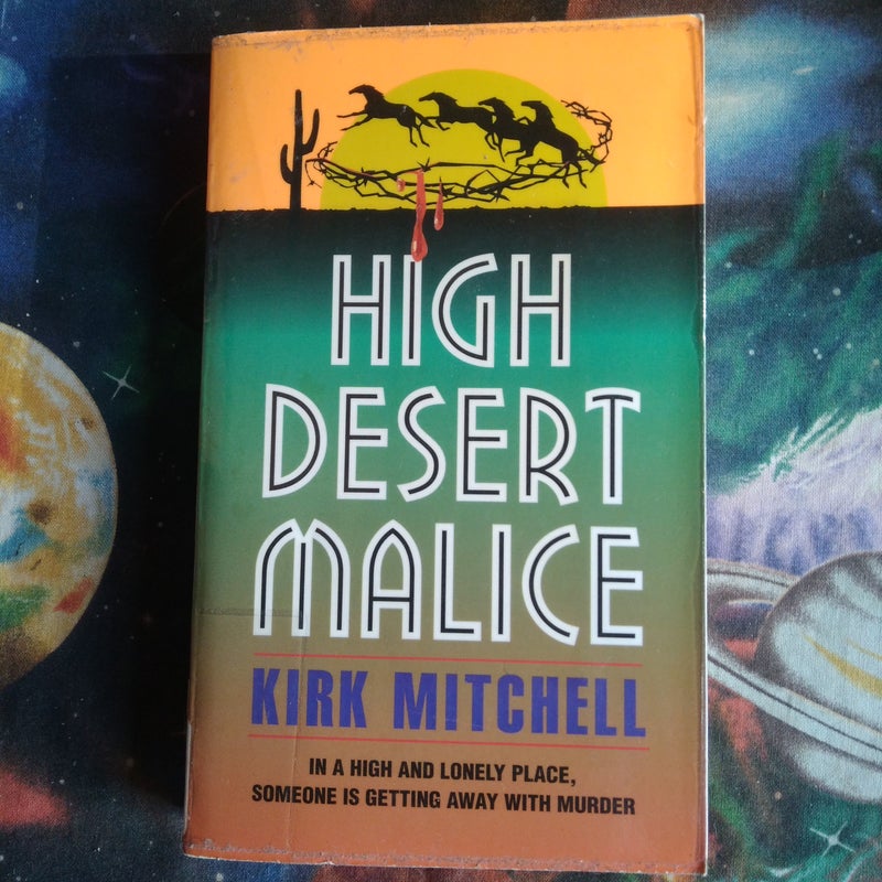 High Desert Malice