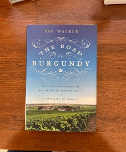 The Road to Burgundy