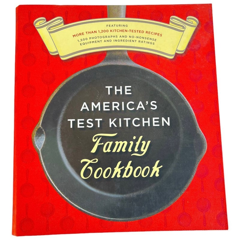 The America's Test Kitchen Family Cookbook