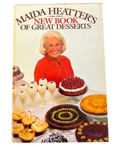 Maida Heatter's New Book of Great Desserts