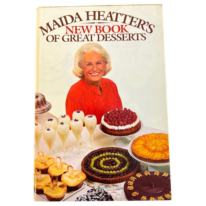 Maida Heatter's New Book of Great Desserts