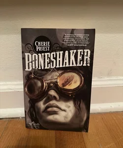 Boneshaker: the Clockwork Century 1