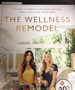 The Wellness Remodel