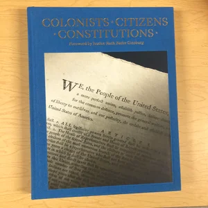 Colonists, Citizens, Constitutions