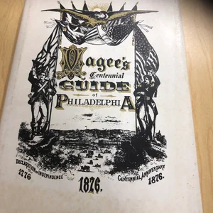 Magee's Illustrated Guide of Philadelphia and the Centennial Exhibition