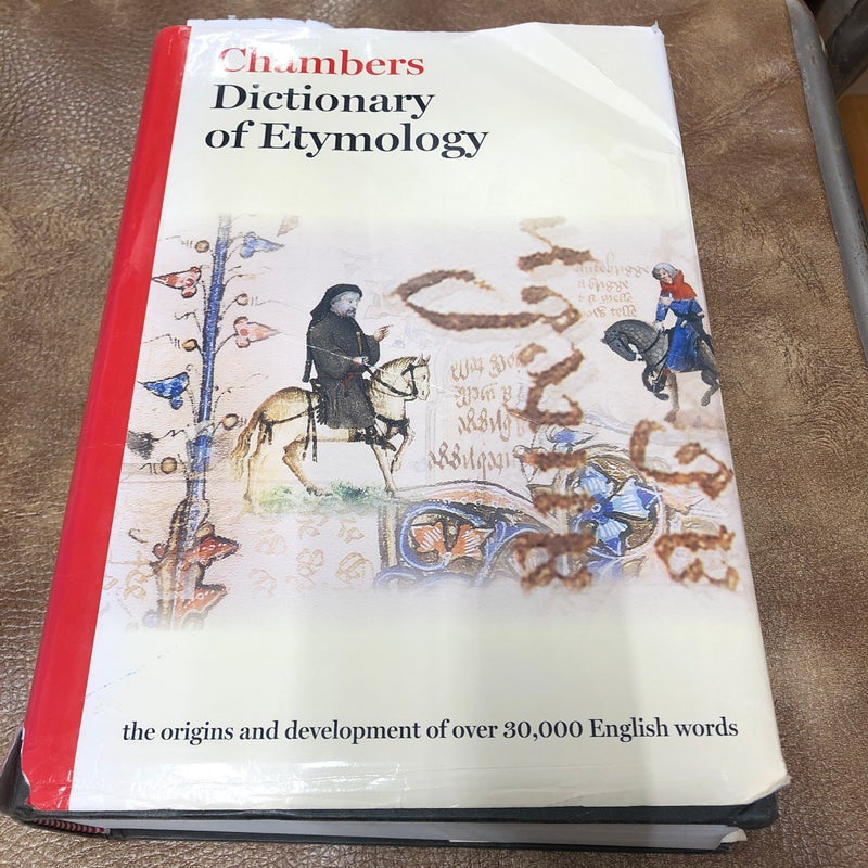 Chambers Dictionary of Etymology