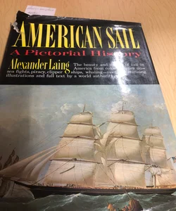 American Sail - A Pictorial History
