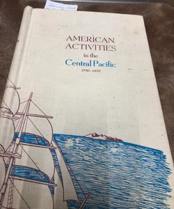 American Activities in the Central Pacific