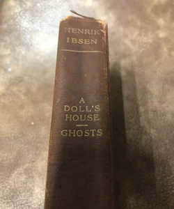 A Doll’s House / Ghosts