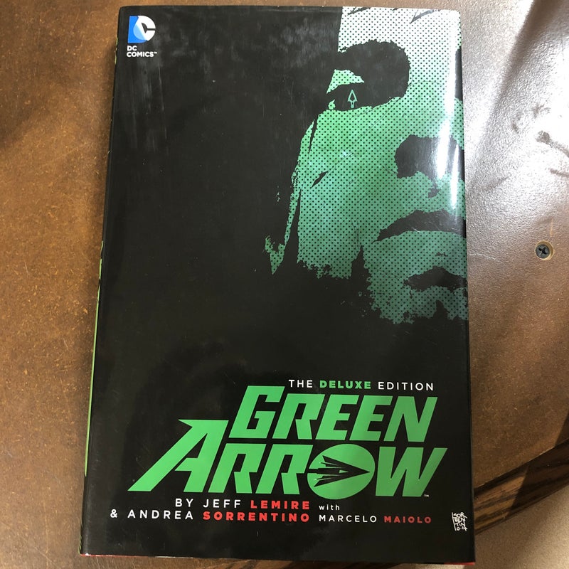 Green Arrow by Jeff Lemire and Andrea Sorrentino Deluxe Edition