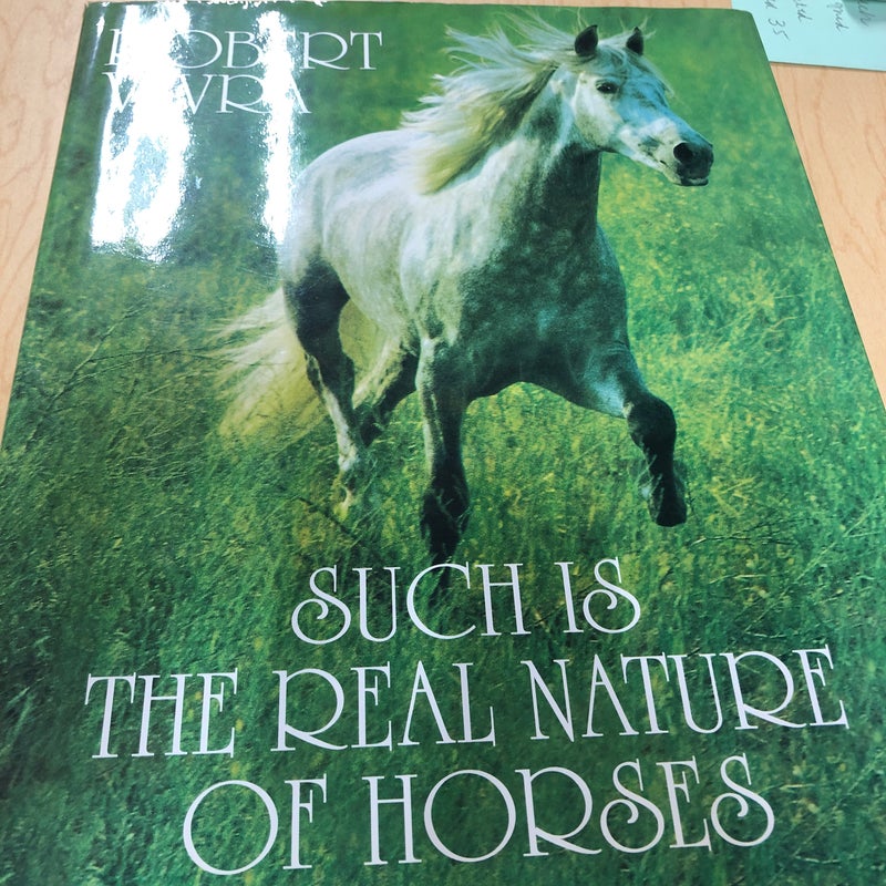 Such Is the Real Nature of Horses