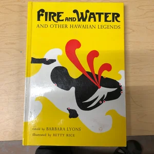 Fire and Water, and Other Hawaiian Legends