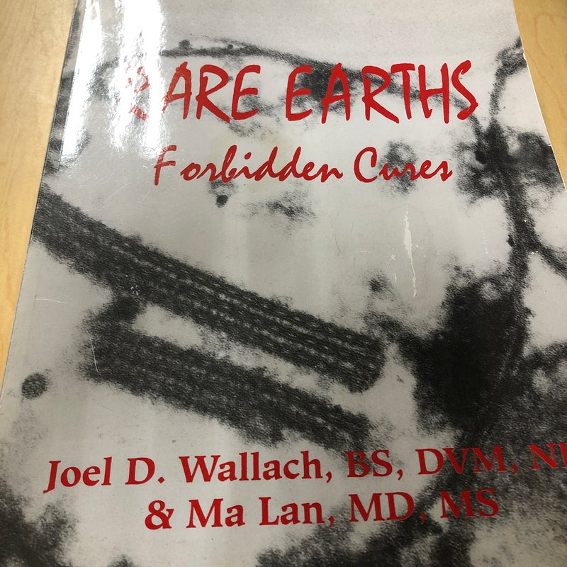 Rare Earths, Forbidden Cures