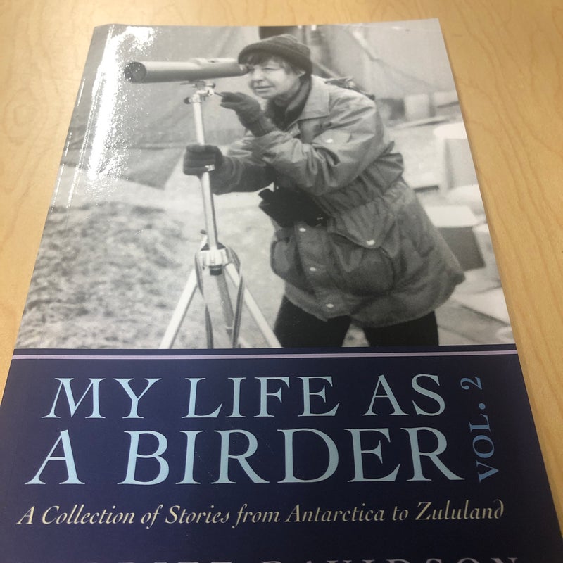 My Life As a Birder Vol. 2
