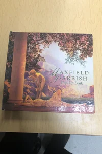 Maxfield Parrish Pop-Up Book