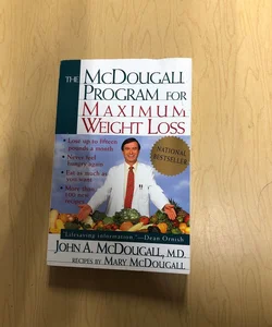 The Mcdougall Program for Maximum Weight Loss