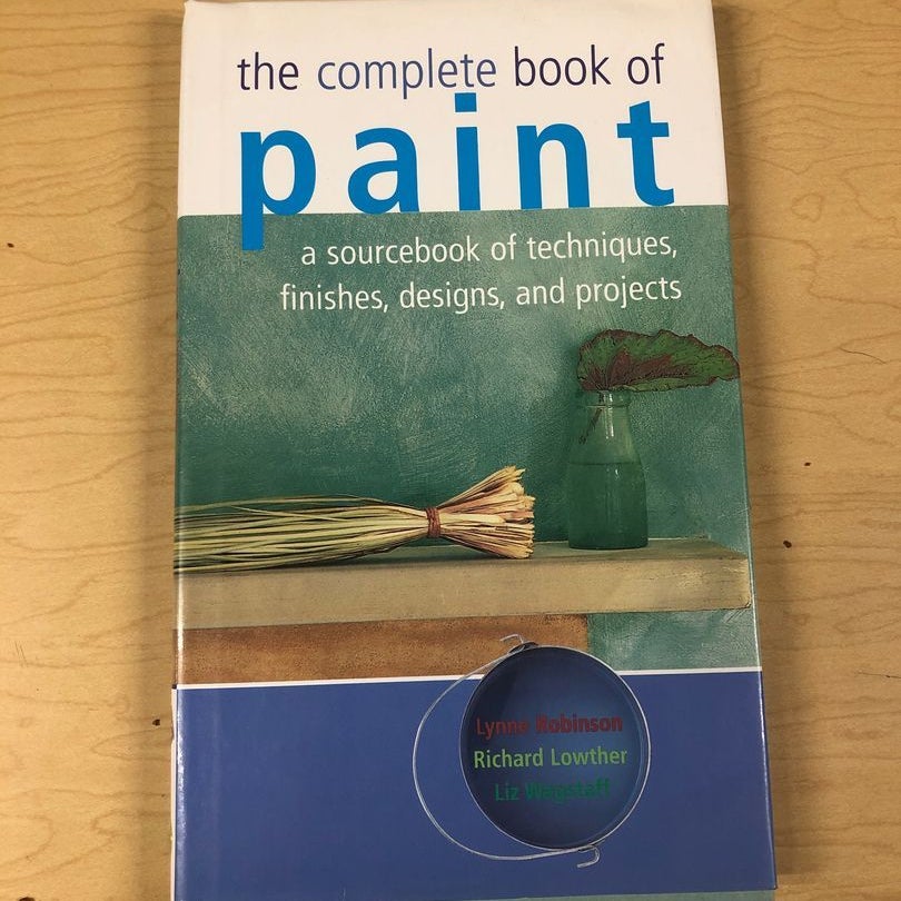 The Complete Book of Paint by Lynne Robinson, Hardcover Pangobooks